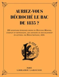 Auriez-vous décroché le Bac de 1835 ?