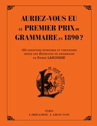 Auriez-vous eu le premier prix de grammaire en 1890 ?