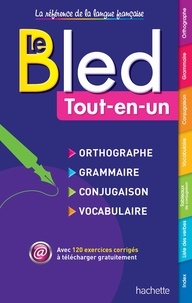 Téléchargez epub free english Bled tout-en-un  - Orthographe, grammaire, conjugaison, vocabulaire en francais
