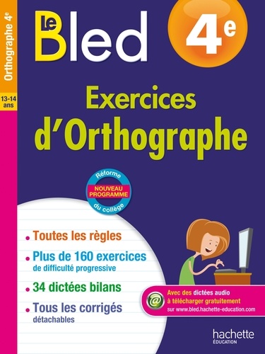 Daniel Berlion - Le Bled 4e Exercices d'Orthographe.