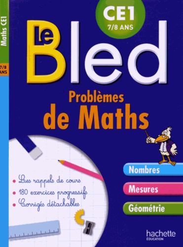 Daniel Berlion et Monique Verchère - Le Bled : problèmes de maths CE1 7/8 ans.