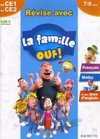 Daniel Berlion et Michèle Lecreux - Révise avec la famille Ouf ! du CE1 au CE2 - Français Maths et des jeux d'anglais.