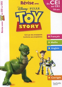 Daniel Berlion et Joanna Le May - Révise avec Toy Story du CE1 au CE2 - 7-8 ans.