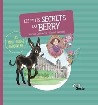 Daniel Bernard et Marine Cabidoche - Les p'tits secrets du Berry.