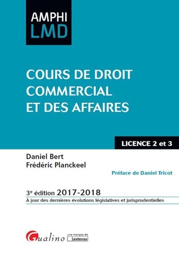 Daniel Bert et Frédéric Planckeel - Cours de droit commercial et des affaires.