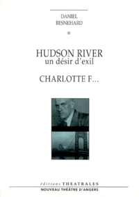 Hudson River, Un Desir D'Exil, Charlotte F...