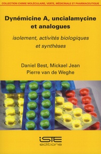 Daniel Best et Mickael Jean - Dynémicine A, uncialamycine et analogues - Isolement, activités biologiques et synthèses.