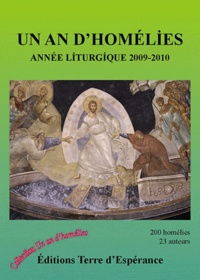 Daniel Bichet et Nick Boucher - Un an d'homélies - Année liturgique 2009-2010.