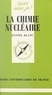 Daniel Blanc et Paul Angoulvent - La chimie nucléaire.