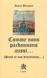 Comme nous pardonnons aussi...
