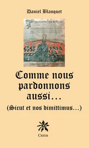 Comme nous pardonnons aussi...