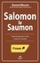 Salomon le Saumon. Seuls les poissons morts suivent le courant