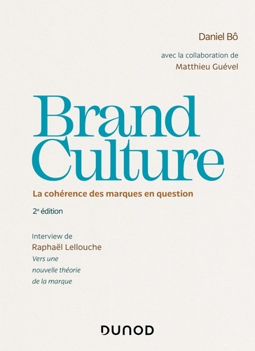 Brand Culture. La cohérence des marques en question