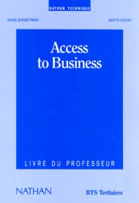 Daniel Bonnet-Piron - Anglais Bts Tertiaires Access To Business. Livre Du Professeur.