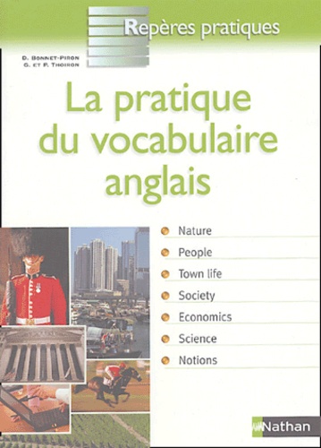 Daniel Bonnet-Piron et Glynis Thoiron - La pratique du vocabulaire anglais.