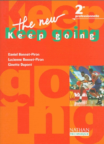 Daniel Bonnet-Piron - The New Keep Going 2nde Professionnelle.