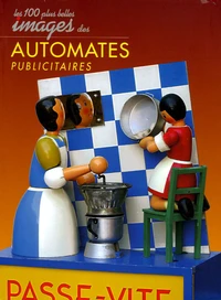 Les cent plus belles images des automates publicitaires