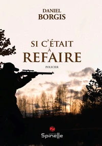 Si c'était à refaire
