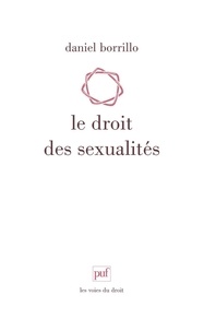 Daniel Borrillo - Le droit des sexualités.