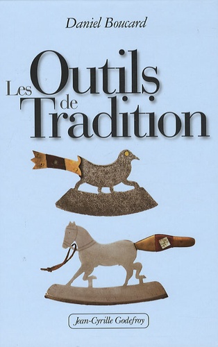 Daniel Boucard - Les Outils de Tradition.