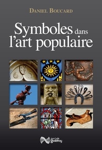 Daniel Boucard - Symboles dans l'art populaire.