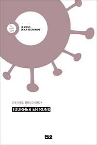 Daniel Bougnoux - Tourner en rond.