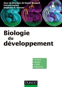 Daniel Boujard et Vincent Leclerc - Biologie du développement.