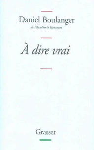 A dire vrai