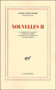 Nouvelles Ii. Le Chemin Des Caracoles, Le Jardin D'Armide, Les Princes Du Quartier Bas, L'Ete Des Femmes
