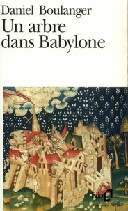 Un Arbre Dans Babylone