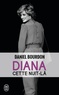 Daniel Bourdon - Diana, cette nuit-là.
