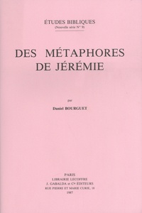 Daniel Bourguet - Des métaphores de Jérémie.