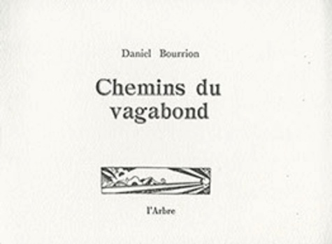 Daniel Bourrion - Chemins du vagabond.