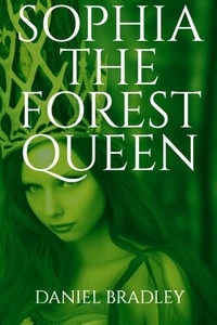  Daniel Bradley - Sophia The Forest Queen.