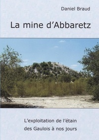 Daniel Braud - La mine d'Abbaretz.