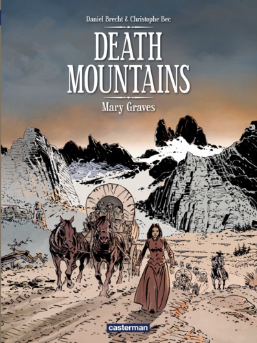 Death mountains. Tome 1 : Mary Graves