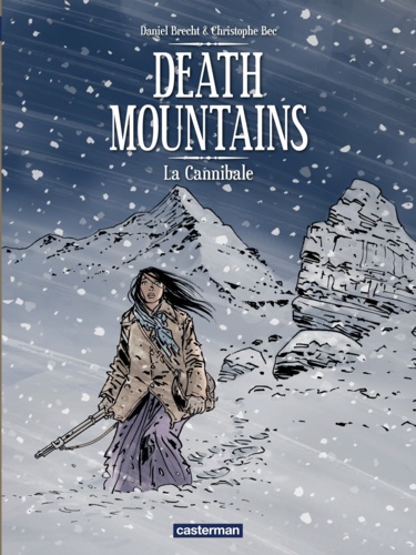 Death mountains. Tome 2 : La Cannibale