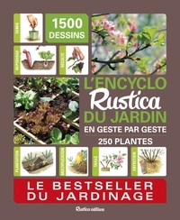 Daniel Brochard et Rosenn Le Page - L'encyclo Rustica du jardin - En geste par geste.