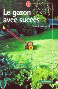 Le Gazon Avec Succes