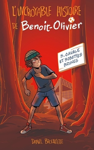 L'incroyable histoire de Benoit-Olivier Tome 3 Cavale et bobettes brunes - Occasion