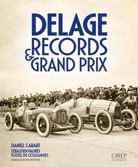 Daniel Cabart - Delage - Records & Grand Prix.