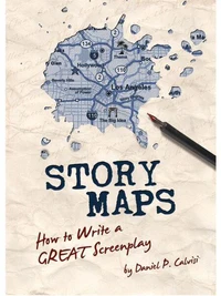 STORY MAPS: How to Write a GREAT Screenplay
