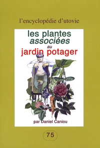 Les plantes associées au jardin potager