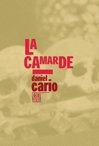Daniel Cario - La Camarde - 15 récits tragiques et comiques.