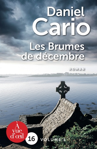 Daniel Cario - Les Brumes de décembre - En 2 volumes.