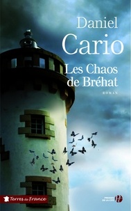 Daniel Cario - Les chaos de Brehat.