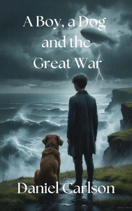 A Boy, a Dog and the Great War