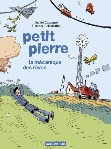 Petit Pierre. La mécanique des rêves