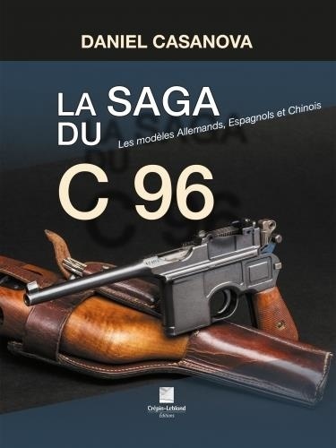 Daniel Casanova - La saga du C96 - les modèles allemands, espagnols et chinois.