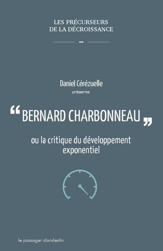 Bernard Charbonneau ou la critique du développement exponentiel